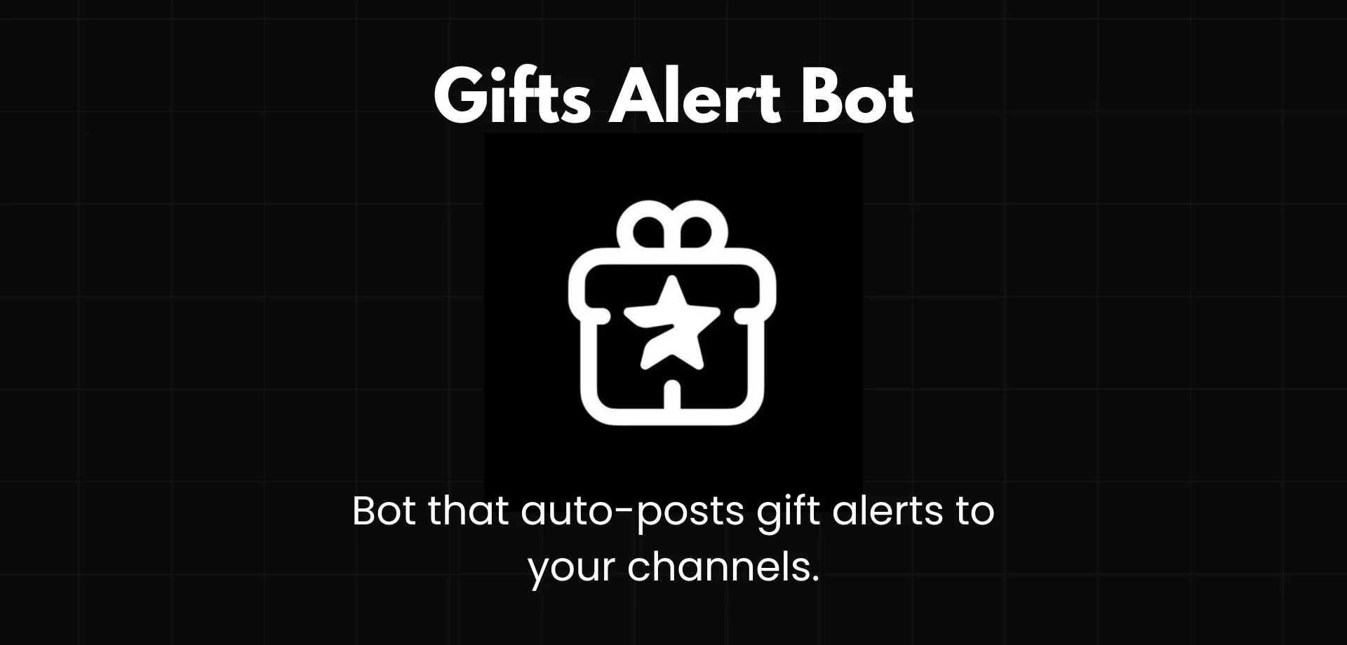 Gifts Alert Bot — auto-posts gift alerts to your channels